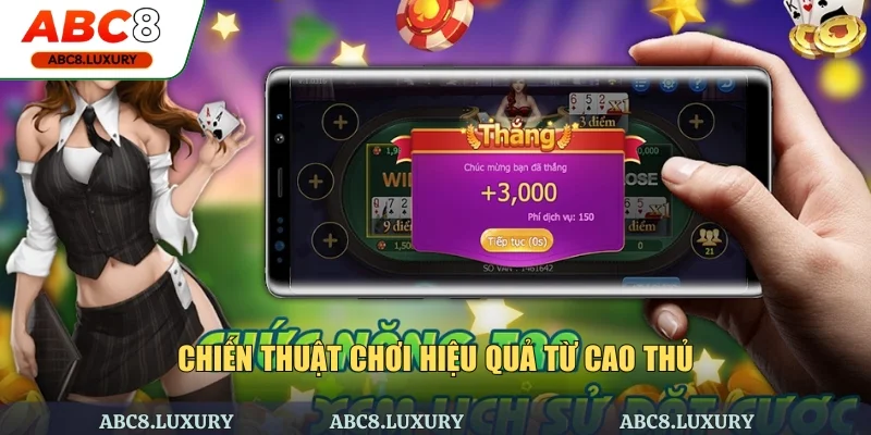 Chiến thuật chơi hiệu quả từ cao thủ nhà cái ABC8