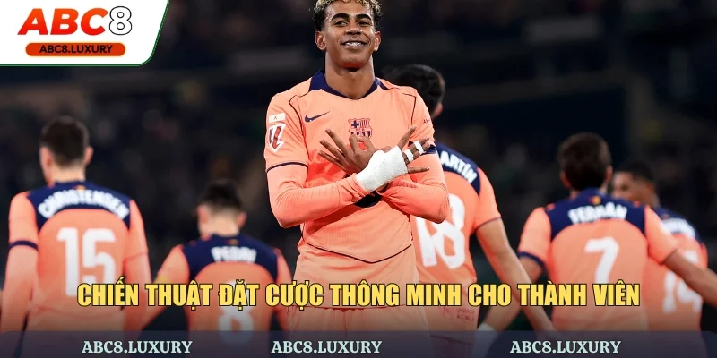 Chiến thuật đặt cược thông minh cho thành viên