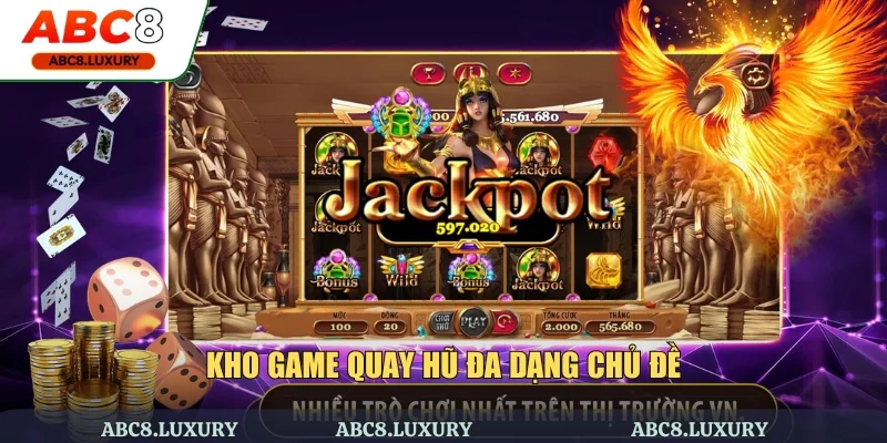Kho slotgame đa dạng chủ đề và phần thưởng