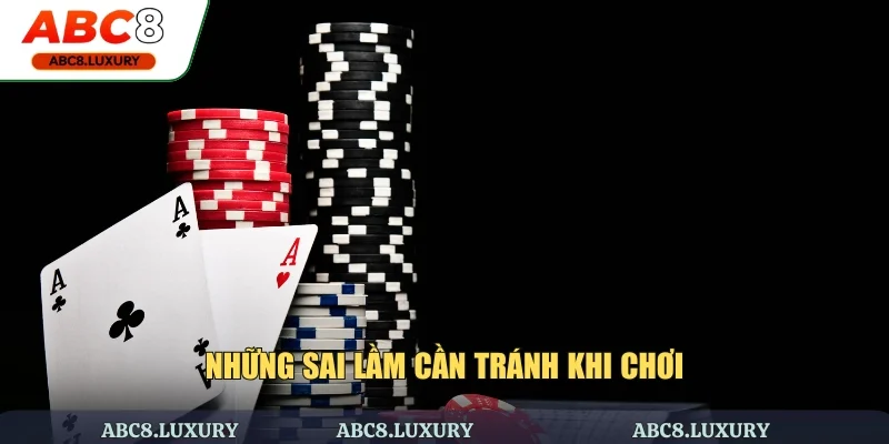 Những sai lầm không được mắc phải khi tham gia