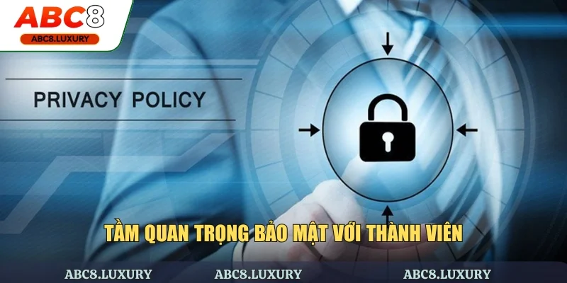 Tầm quan trọng bảo mật với thành viên