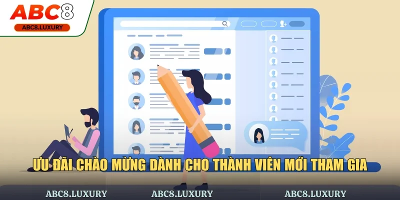 Ưu đãi chào mừng dành cho thành viên mới tham gia